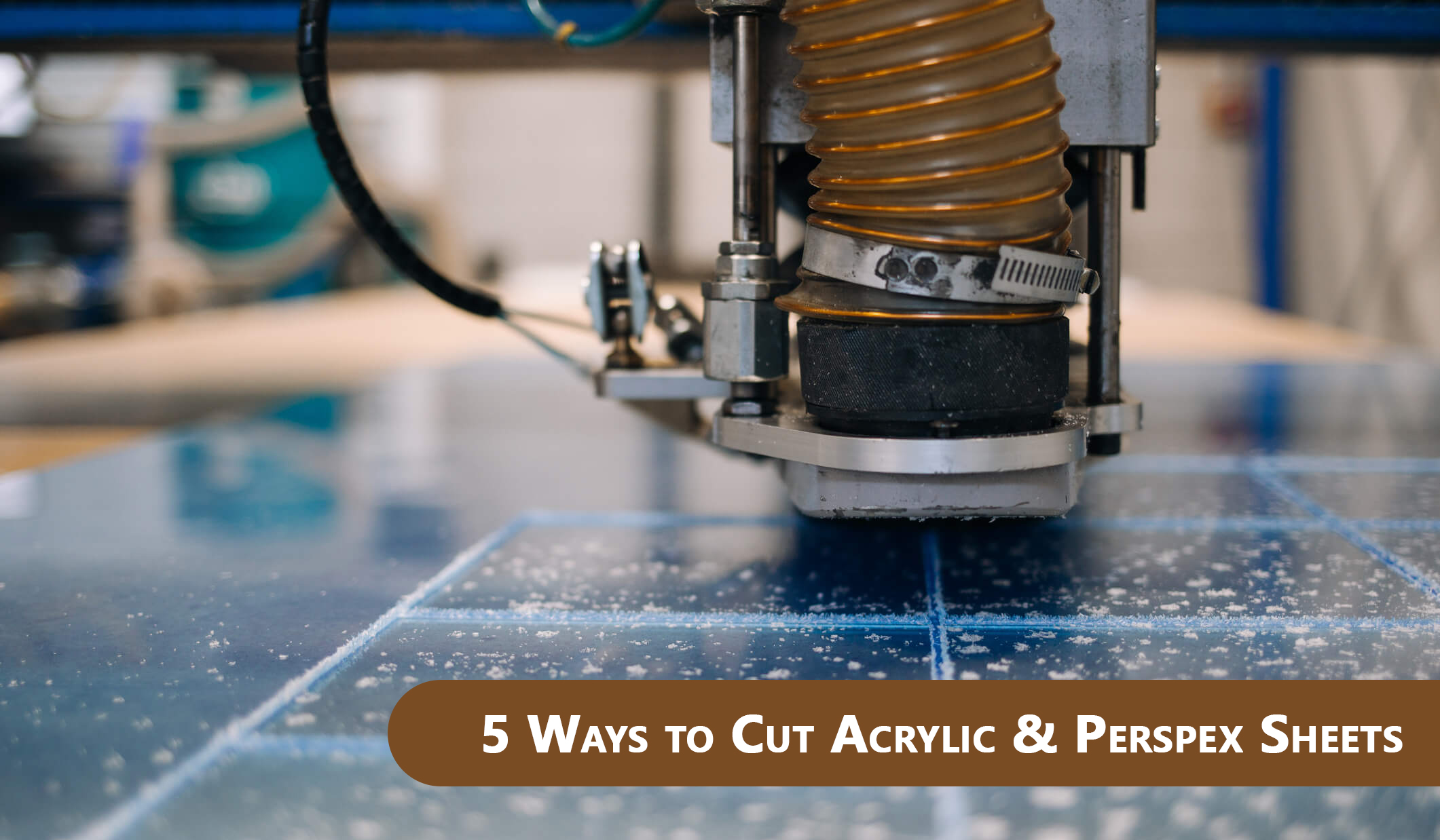 5 Ways to Cut Acrylic & Perspex Sheets