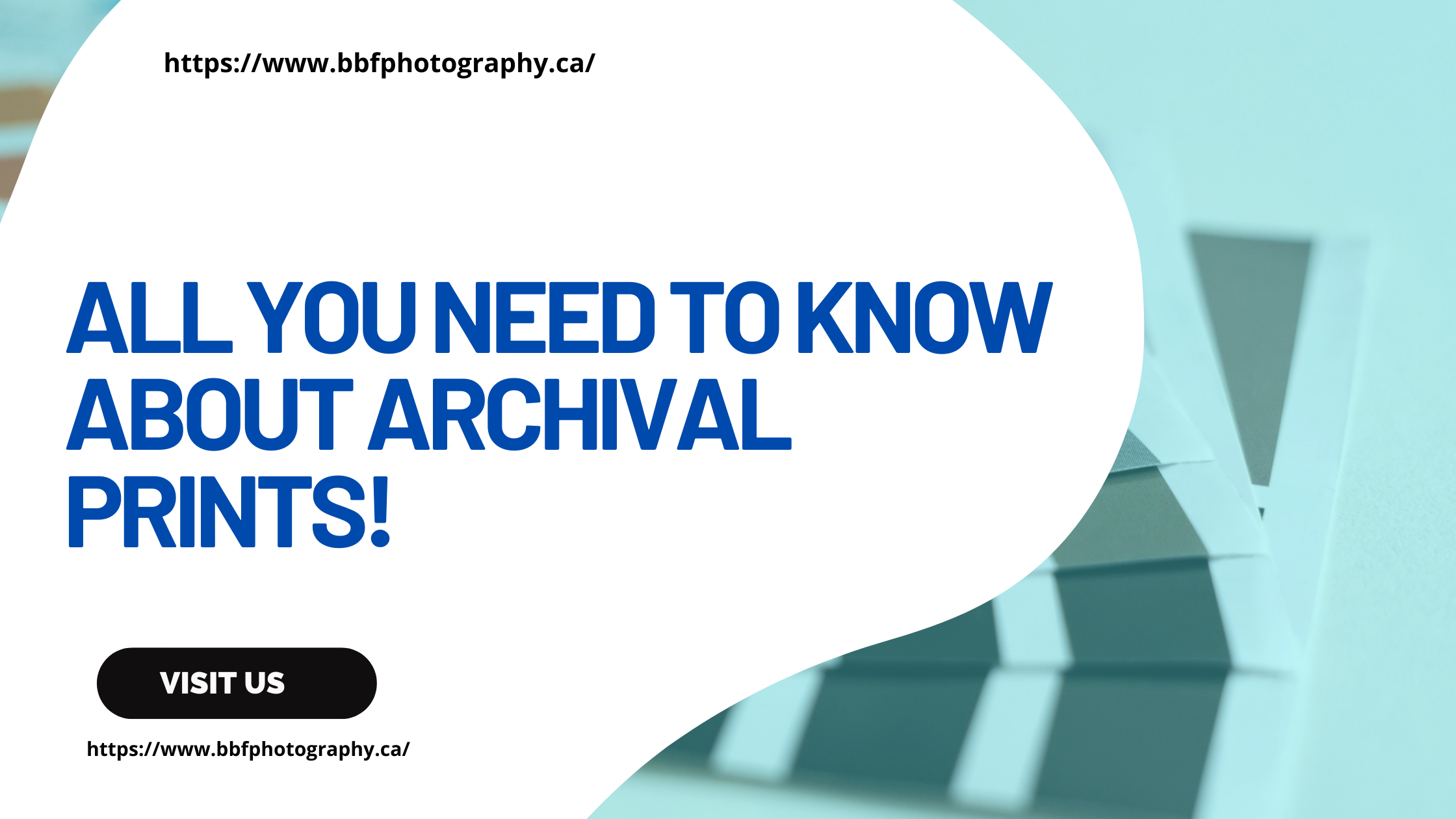 All you need to know about archival prints!