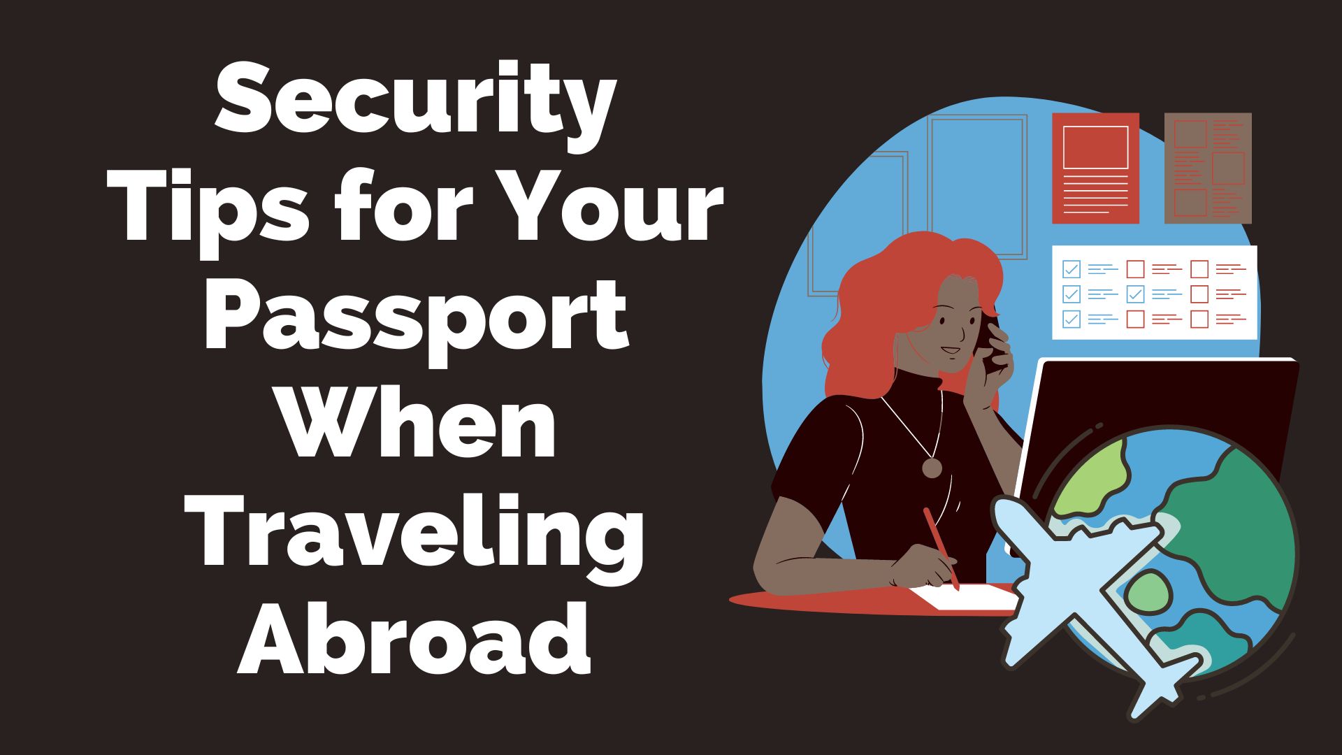 Security Tips for Your Passport When Traveling Abroad