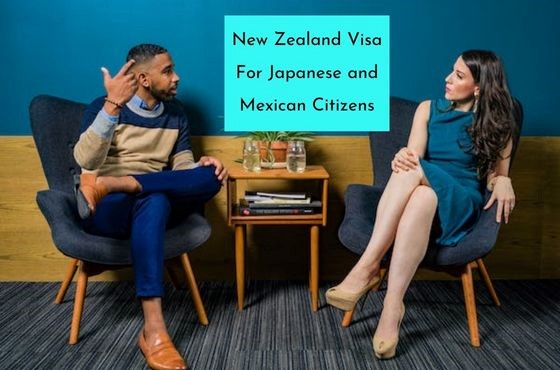 New Zealand Visa For Japanese and Mexican Citizens