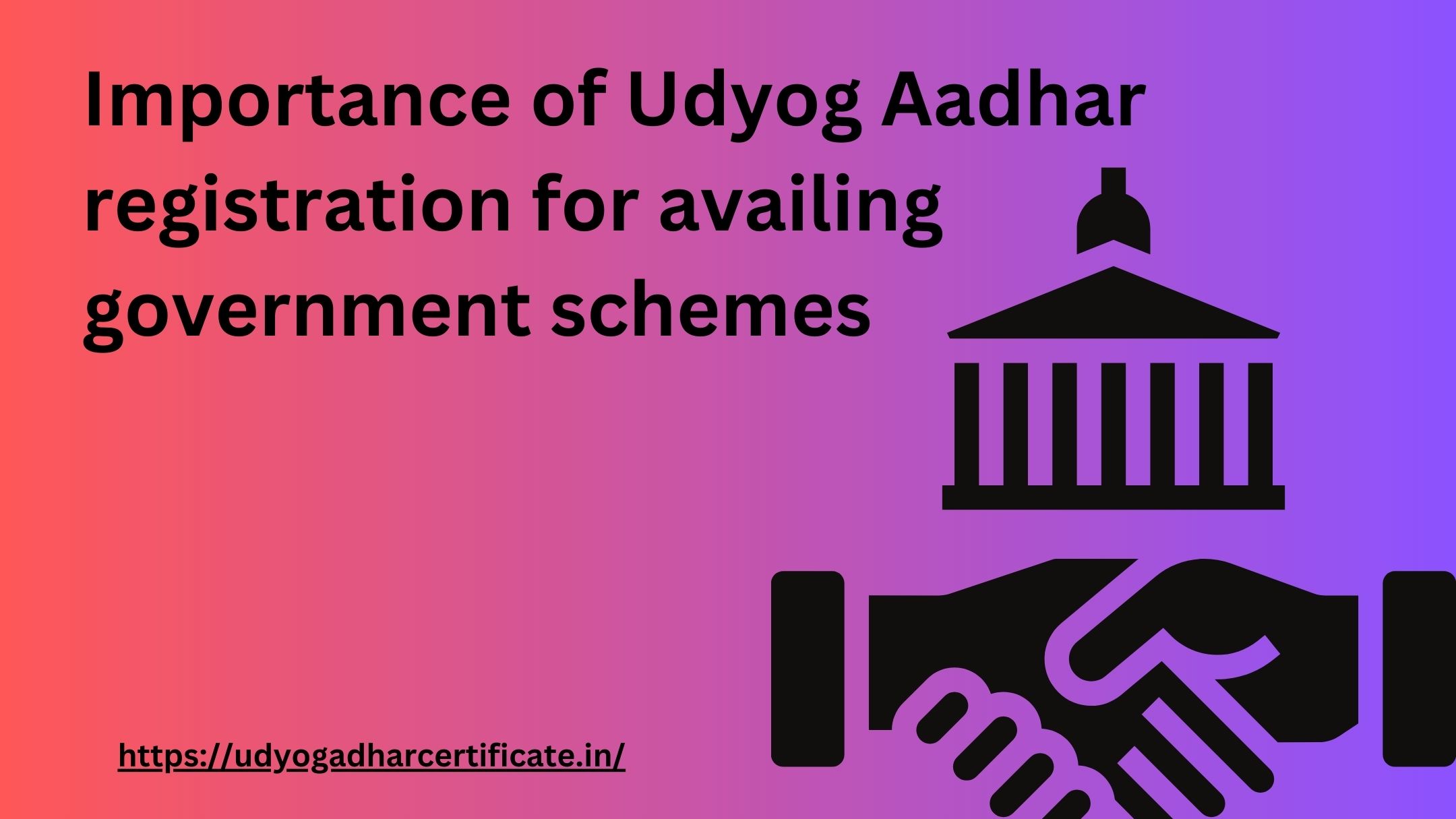 Importance of Udyog Aadhar registration for availing government schemes