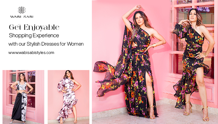 Get Enjoyable Shopping Experience with our Stylish Dresses for Women