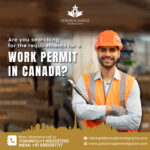 The Basics You Need to Know Before Applying for A Canada Work Permit Visa from India