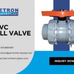CPVC Ball Valve Manufacturer for Industrial Use