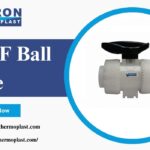 Buy PVDF Ball Valve for Industrial Flow Control Solutions